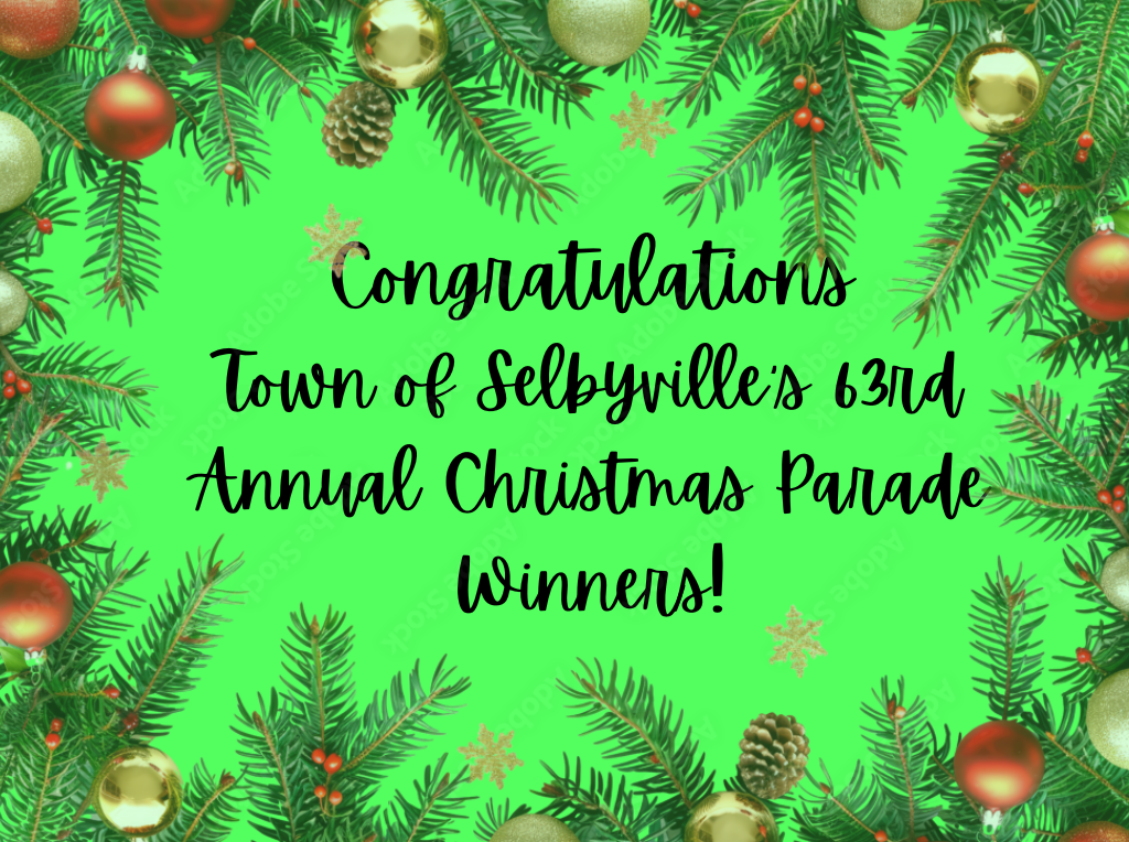 Congratulations Town of Selbyville’s Annual Christmas Parade Winners