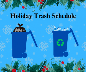 Holiday Trash Schedule