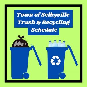 Town of Selbyville Trash & Recycling Schedule