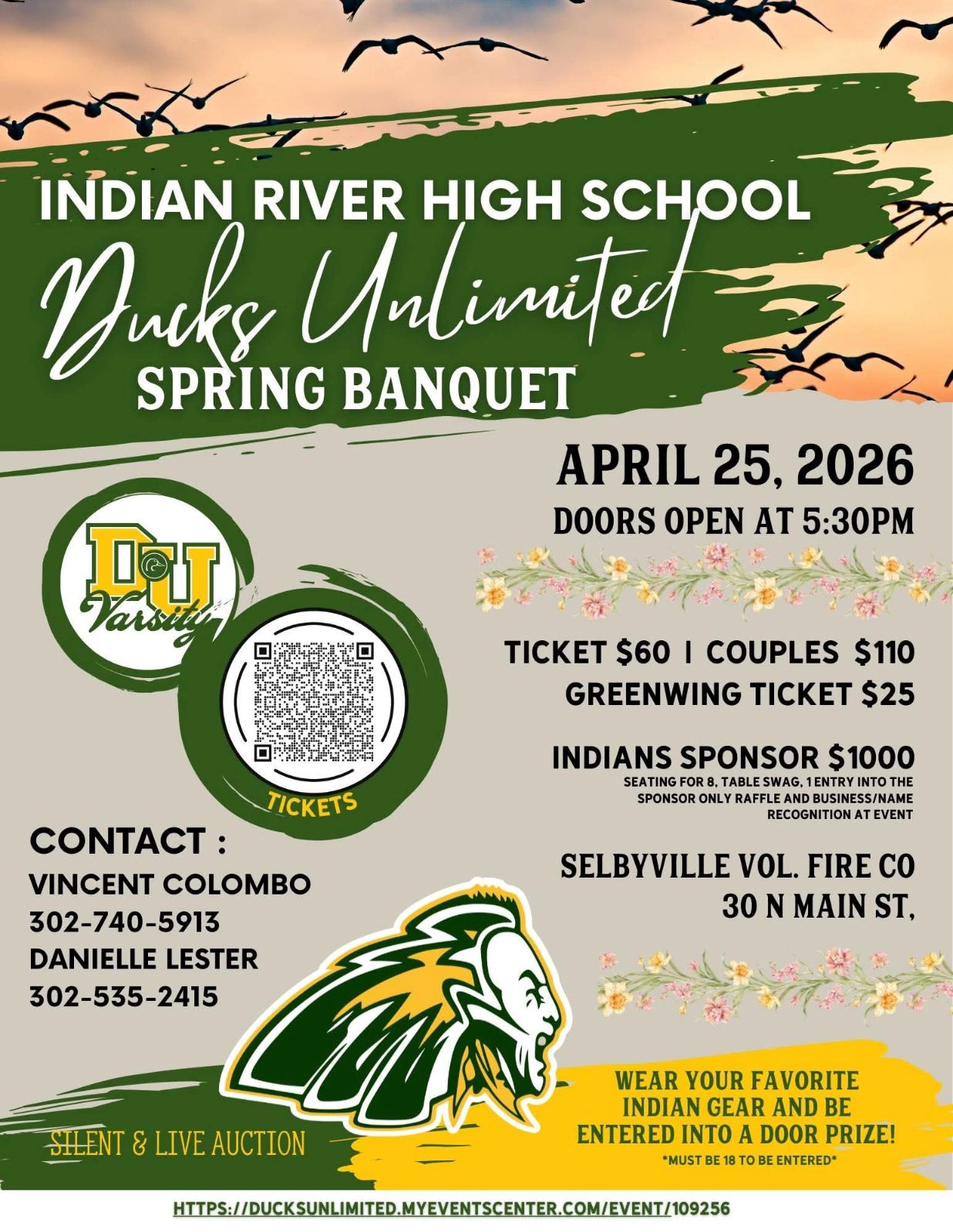 Flyer for the Indian River High School Ducks Unlimited Spring Banquet. Event is April 25, 2026, with doors opening at 5:30 PM at Selbyville Volunteer Fire Company, 30 N Main Street. Tickets are $60, couples $110, Greenwing ticket $25, and Indians Sponsor $1000 (includes seating for 8, table swag, entry into sponsor-only raffle, and business/name recognition at the event). Features silent and live auction. Wear your favorite Indian gear to be entered into a door prize (must be 18 to enter). Contact Vincent Colombo at 302-740-5913 or Danielle Lester at 302-535-2415. Includes a QR code for tickets and Indian River “DU Varsity” and mascot logos with flying ducks in the background.