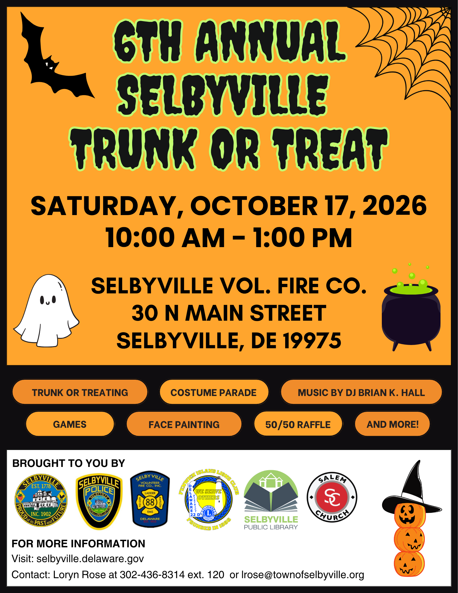 Flyer for the 6th Annual Selbyville Trunk or Treat. The event will be held Saturday, October 17, 2026, from 10:00 AM to 1:00 PM at the Selbyville Volunteer Fire Company, 30 N Main Street, Selbyville, DE 19975. The flyer features Halloween-themed graphics, including bats, a spiderweb, a ghost, a bubbling cauldron, and pumpkins. Activities include trunk or treating, a costume parade, music by DJ Brian K. Hall, games, face painting, a 50/50 raffle, and more. The event is brought to you by the Town of Selbyville, Selbyville Police Department, Selbyville Volunteer Fire Company, Fenwick Island Lions Club, Selbyville Public Library, and Salem Church. For more information, visit selbyville.delaware.gov or contact Loryn Rose at 302-436-8314 ext. 120 or lrose@townofselbyville.org